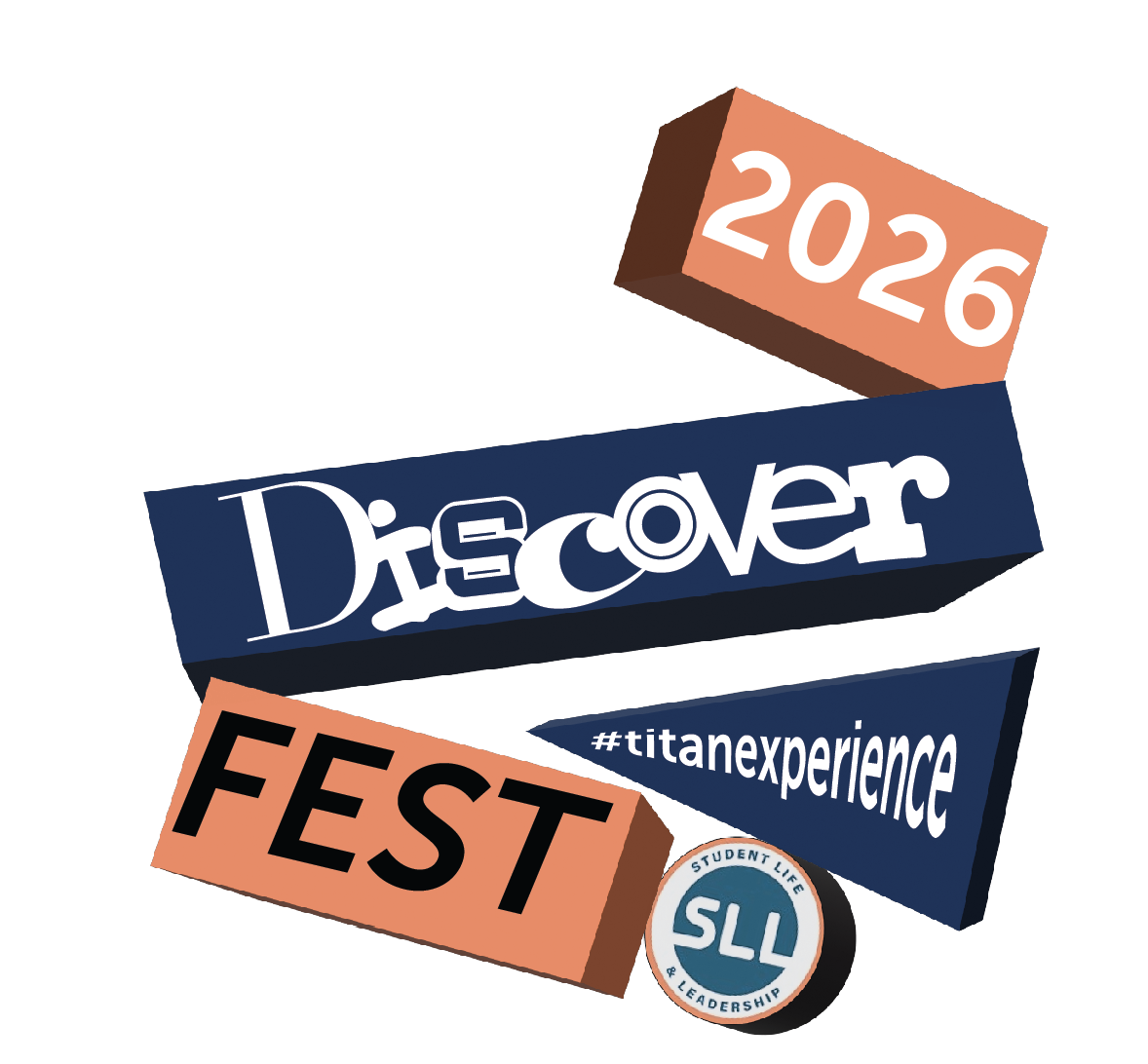 Discoverfest 2026 logo: “Discover” and “Fest” set on tilted 3D blocks in navy and coral, with a 2026 block above, the #titanexperience banner, and the SLL Student Life & Leadership badge.